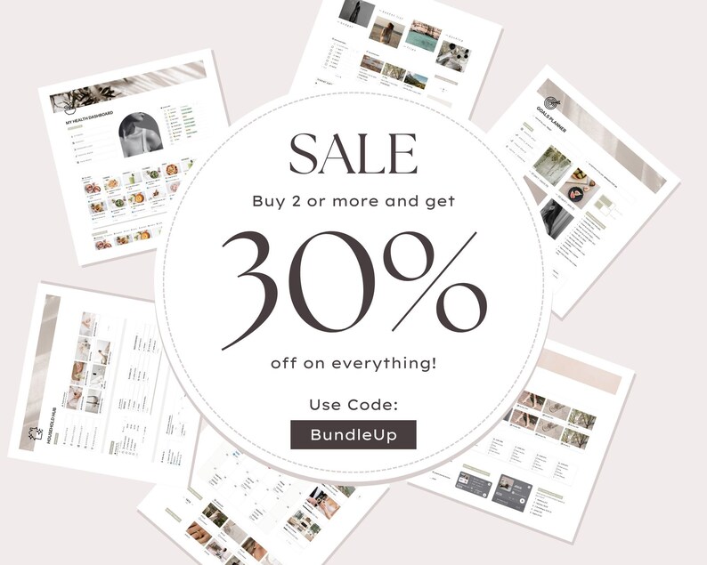 May include: An advertisement showing digital planner pages surrounding a central circle. The circle states "SALE", "Buy 2 or more and get 30% off on everything!" and the code "BundleUp". The pages have a minimalist design, with a neutral colour palette.
