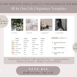 May include: An All-In-One Life Organizer Template with four templates in one, including body, mind, organise, and income. The template includes a meal/workout planner, daily agenda, and budget tracker. The image also includes the text "SAVE &pound;24".