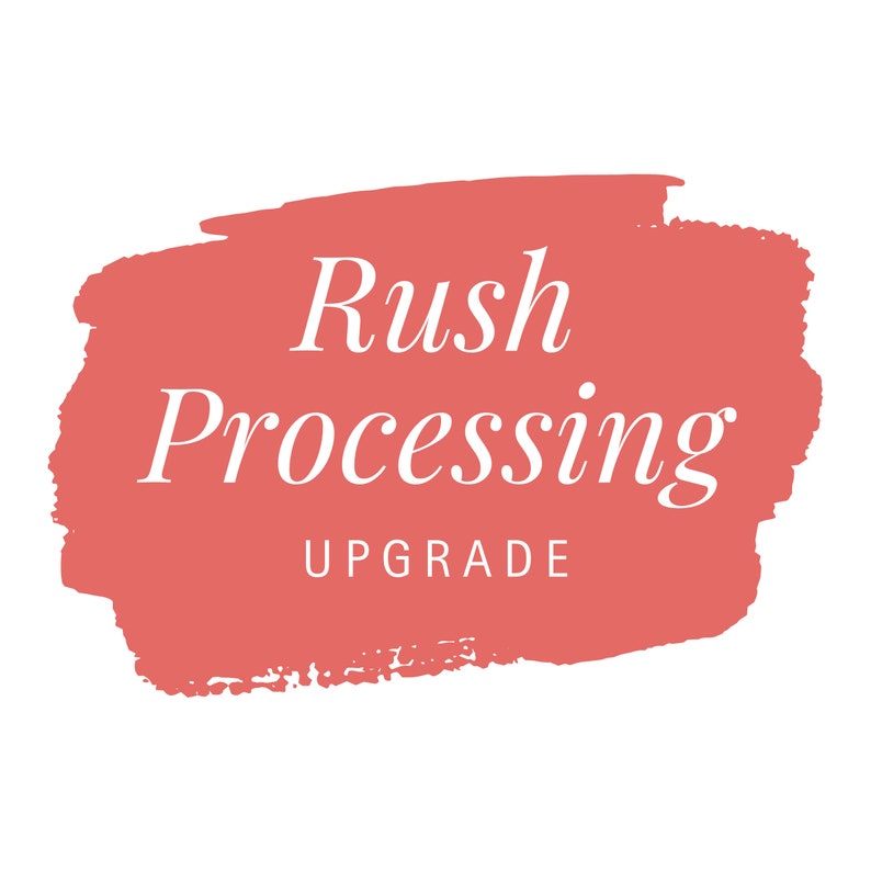May include: A pink brushstroke graphic with the text "Rush Processing Upgrade" in white.