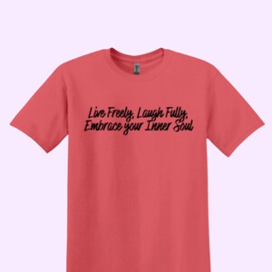 Live Freely Shirt, Positivity Shirt image 1