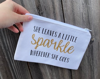 She Leaves A Little Sparkle Wherever She Goes Cosmetic Bag | Girl Cosmetic Bag Gift