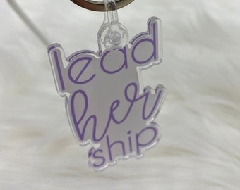 Lead Her Ship Keychain | Leadership Keychain