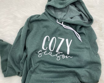 Cozy Season Hoodie Sweatshirt | Cozy Fall Sweatshirt