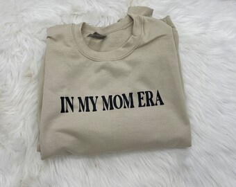 In My Mom Era Crewneck Sweatshirt