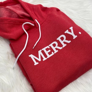 Merry Hoodie Sweatshirt Christmas Sweatshirt image 1