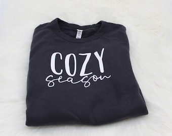 Cozy Season Crewneck Sweatshirt | Cozy Fall Sweatshirt