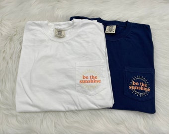 Be the Sunshine Comfort Colors Pocket Tee | Summer Beach Shirt