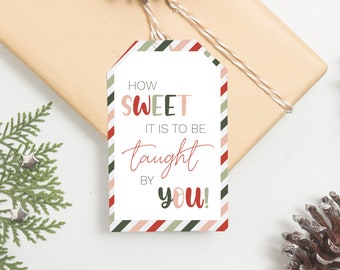 How Sweet it is to be Taught by You Holiday Teacher Gift Tag, PDF, SVG