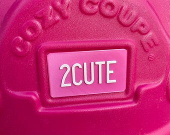 2CUTE Little Tikes Kennzeichen; Gemütliches Coupe-Kennzeichen; Little Tikes Custom Kennzeichen