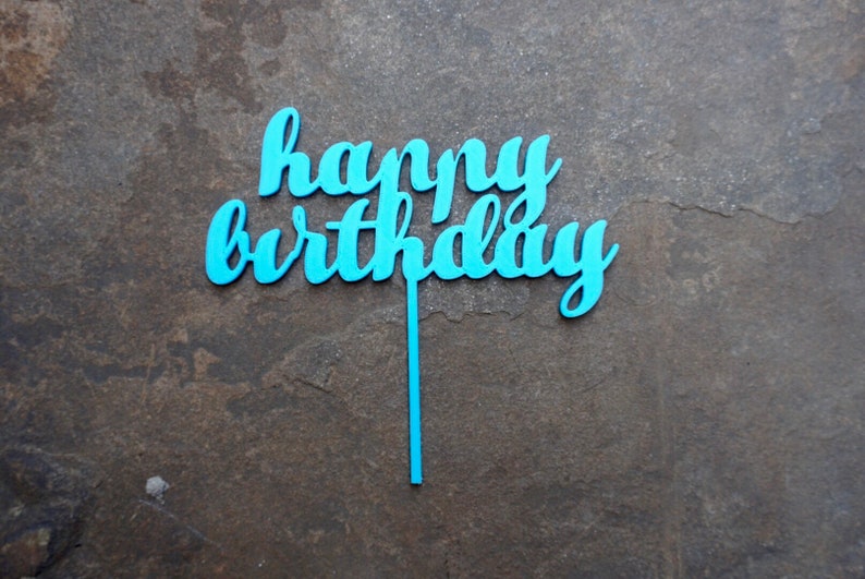 Happy Birthday Cake Topper 3D Printed Birthday Cake Decor Etsy