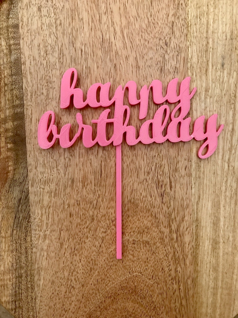 Happy Birthday Cake Topper 3D Printed Birthday Cake Decor Etsy