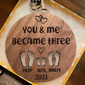 You and me became three. custom new baby ornament 2024. first baby ornament. First baby ornament. Family ornament. new mom and dad ornament. image 6