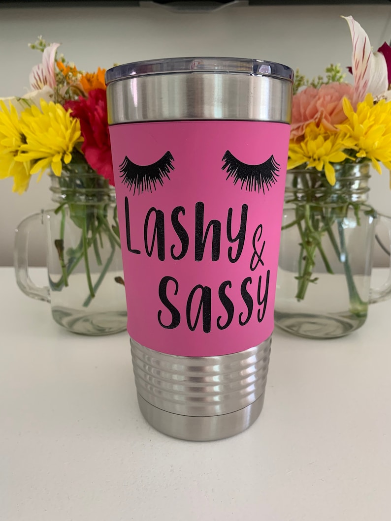 Eye lash extensions. Makeup artist gift. Beauty Gift. Eyelash technicians. Sassy Mug. Salon Gift. Lashy & Sassy Tumbler. Lash Technician. image 1