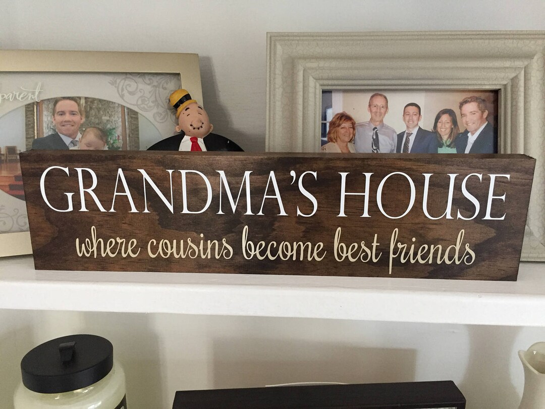 Grandma's House Where Cousins Best Friends Top Seller Grandma