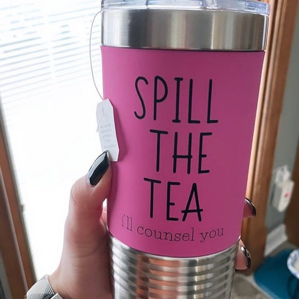 Spill the Tea Tumbler, Gift for School Counselor, Guidance Counselor Gift, Therapist Gift, Psychologist Gift, Counselor Gift, Counselor Mug