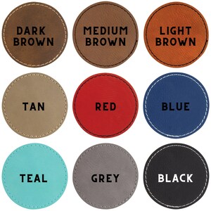 May include: Nine round leather coasters in various colors, including dark brown, medium brown, light brown, tan, red, blue, teal, grey, and black. Each coaster has a stitched edge and the color name is printed in black text.