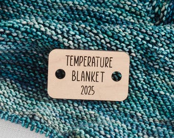 Temperature Blanket Button - 2025 - Engraved Wood Button, Crochet Blanket Tag, Knit Blanket, Weather Blanket Button, Laser Engraved Wood