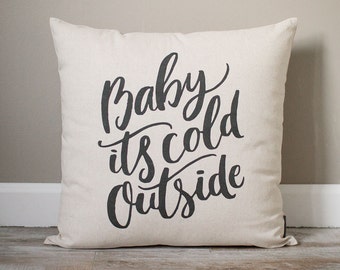 Baby It's Cold Outside Pillow | Christmas Pillow | Holiday Pillow | Christmas Gift | Rustic Home Decor | Holiday Decor | Christmas Decor