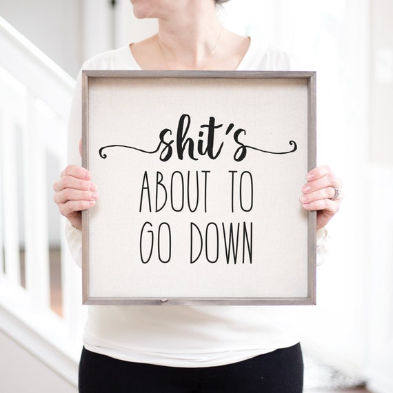 Shits About to Go Down Bathroom Sign Bathroom Humor Bathroom | Etsy