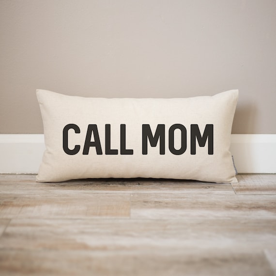 Call Mom Pillow | Soft Linen Blend, College Gift