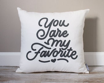 You Are My Favorite Pillow | Monogrammed Valentine's Gift | Gifts For Her | Valentine's Day Gift | Rustic Decor | Monogrammed Pillow