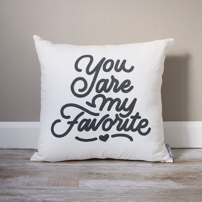 You Are My Favorite Pillow Monogrammed Valentine's Gift Etsy
