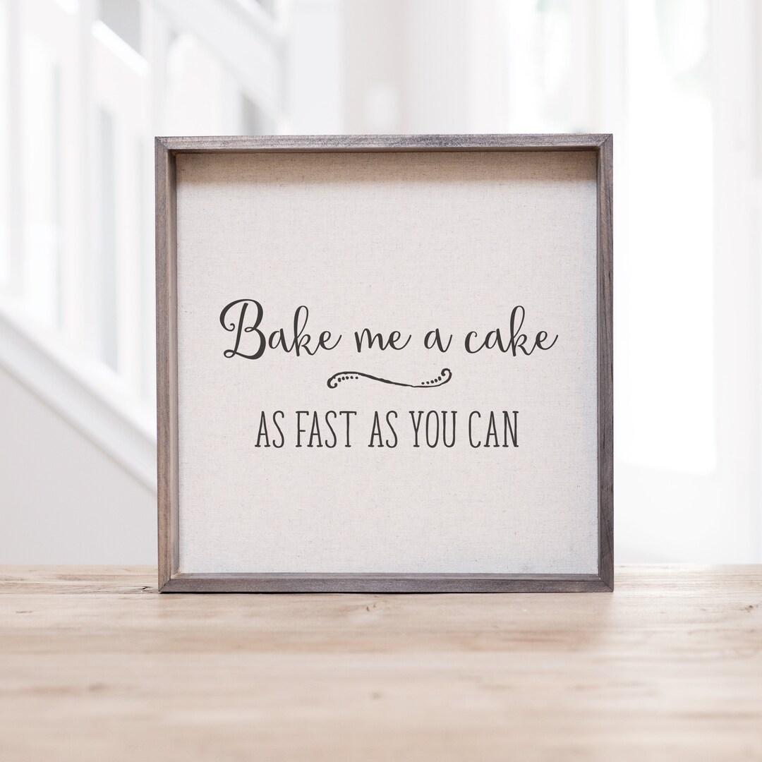 Making Cake First Sign Bake Me A Cake Sign | Baker Champion Kitchen Decor | Farmhouse Kitchen ...