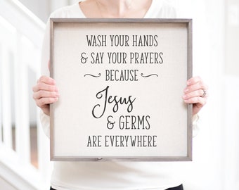 Wash Your Hands & Say Your Prayers Wood Sign | Jesus And Germs Are Everywhere Kitchen Sign | Farmhouse Family Kitchen Sign | Rustic Kitchen