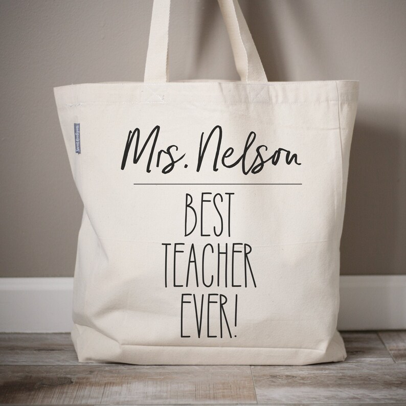 Personalized Teacher Name Best Teacher Tote Bag Gift Best Teacher Ever Tote Gift Bag Back to School Teacher Gift Monogrammed Tote Canvas