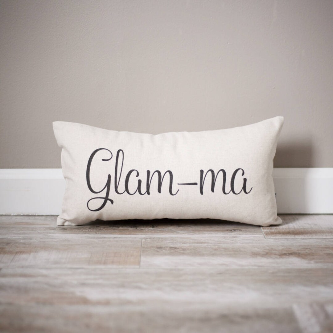 Glamma Pillow Mother's Day Gift Gift for Mom Mom Gift Gift for Moms