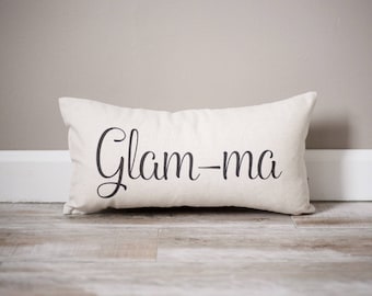 Glam-Ma Pillow | Mother's Day Gift | Gift for Mom | Mom Gift | Gift for Moms | Handmade Pillow | Personalized Pillow | Mama