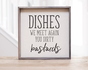 Lustiges Dirty Dishes Holzschild | Bauernhaus Küche Humor Dekor