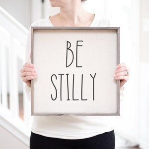 Be Stilly Sign | Be Still and Know Sign | Rustic Wall Decor | Encouragement Signs | Psalms 46:10 Sign | Home Decor Sign | Farmhouse Decor