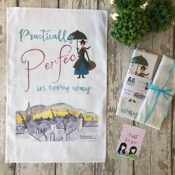 Tea Towel - Practically Perfect in every way - Mary Poppins, Mother's Day, gift, friend, birthday, london, vintage, england, british