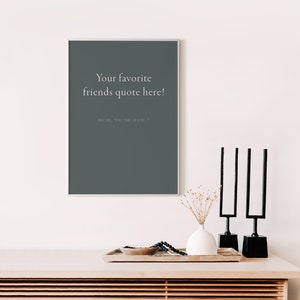 CUSTOM FRIENDS Quote Print - Digital Download