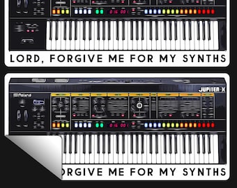 Lord, Forgive Me For My Synths - Sticker