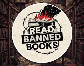 Read Banned Books Vinyl Sticker, Anti Censorship Decal