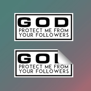 Adesivo "Dio mi protegga dai tuoi seguaci" - Adesivo in vinile antireligioso, regalo per atei, adesivo per laptop con umorismo nero