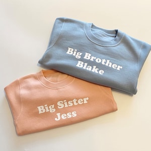 Personalised Big Sister or Little Sister sweatshirt, Big Brother or Little Brother sweatshirt in pink or blue