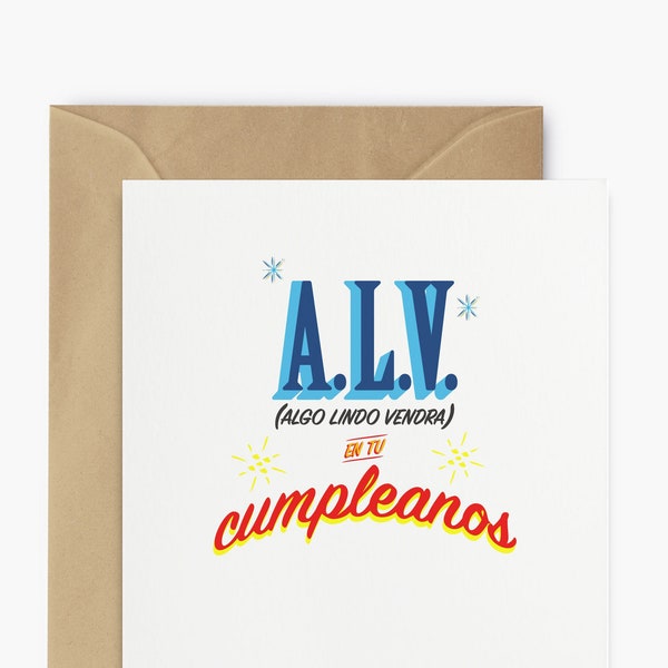 V.L.A. (Algo Lindo Vendra) en tu cumpleaños | anniversaire, jolie carte d'anniversaire, carte d'anniversaire drôle, joyeux anniversaire, espagnol, pincement