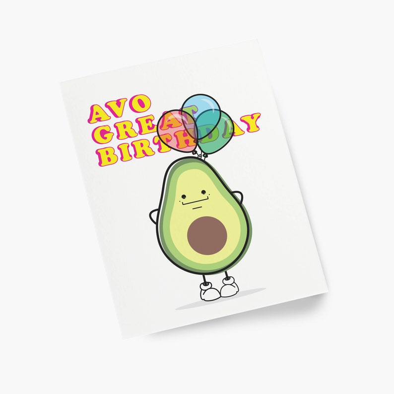 Avo Great Birthday Happy Birthday Card Avocado Avocado - Etsy