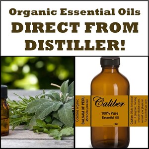 May include: Image of organic essential oils. The image includes a brown glass bottle with a black cap and a label that reads "Caliber 100% Pure Essential Oil". The image also shows fresh herbs and the text "DIRECT FROM DISTILLER!"