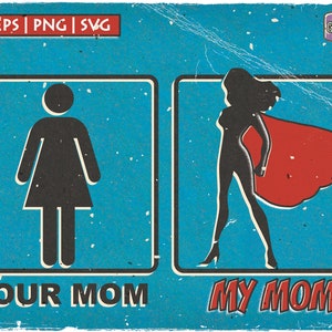 Je MOEDER - MIJN MOEDER, htv, superheld moeder, moeder, svg, png, dxf, silhouet gesneden vijlen, diy shirts, held shirt, shirt voor moeder, moederdag shirt