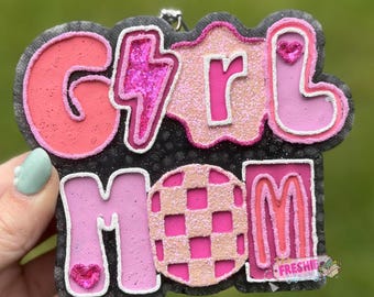 Girl Mom Freshie | Car Freshy | Freshies