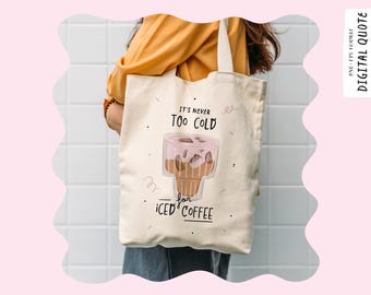 Grappig koffiecitaat. Nooit te koud voor ijskoffie Cold Brew Coffee Lovers T-shirtontwerp. Digitaal schattig koffiebijschrift en humoristisch gezegde png
