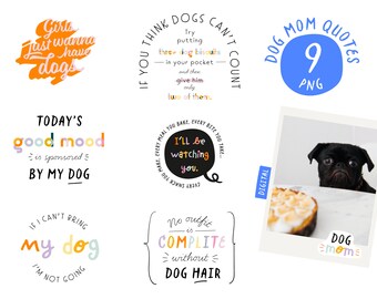 Dog Mom Quotes Digital Funny Phrase, Humorous saying Clipart pet lovers, Dog Mom t shirt, Dog quotes Dog Mom Print, cut file Sublimation PNG