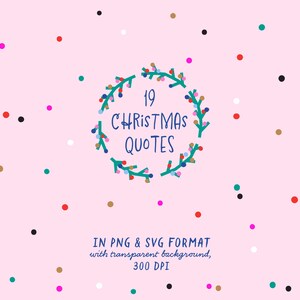 May include: A pink background with a wreath of green branches with colorful ornaments. The wreath has the text "19 CHRISTMAS QUOTES" inside. The background is covered with small colorful dots.