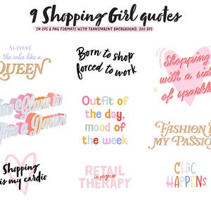 K&ouml;nnte beinhalten: Neun Zitate zum Thema Shopping in verschiedenen Schriftarten und Farben. S&auml;tze wie "Slaying the sales like a Queen", "Born to shop, forced to work" und "Fashion is my passion". Bild f&uuml;r digitale Nutzung.
