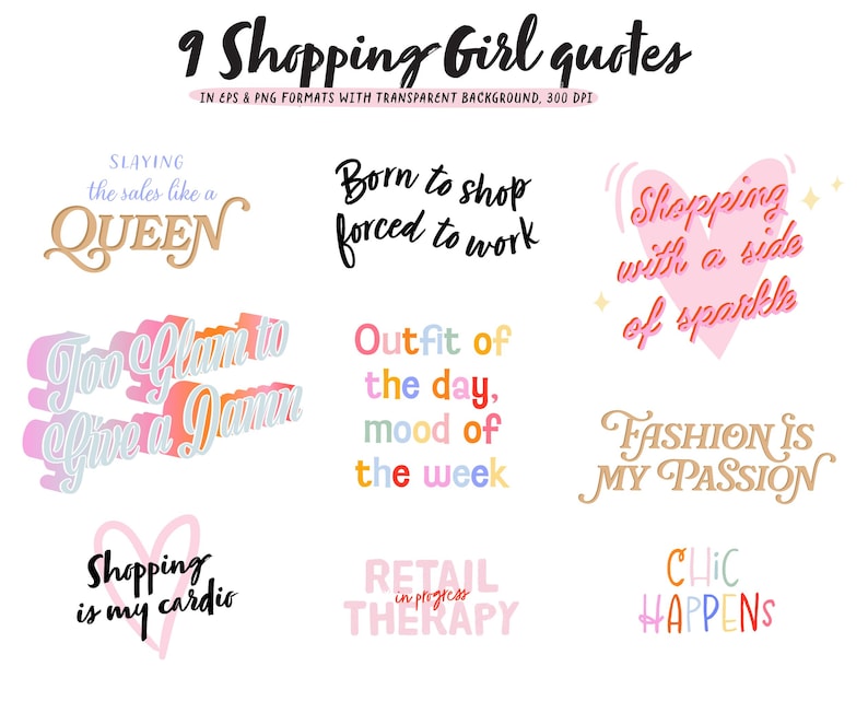K&ouml;nnte beinhalten: Neun Zitate zum Thema Shopping in verschiedenen Schriftarten und Farben. S&auml;tze wie "Slaying the sales like a Queen", "Born to shop, forced to work" und "Fashion is my passion". Bild f&uuml;r digitale Nutzung.