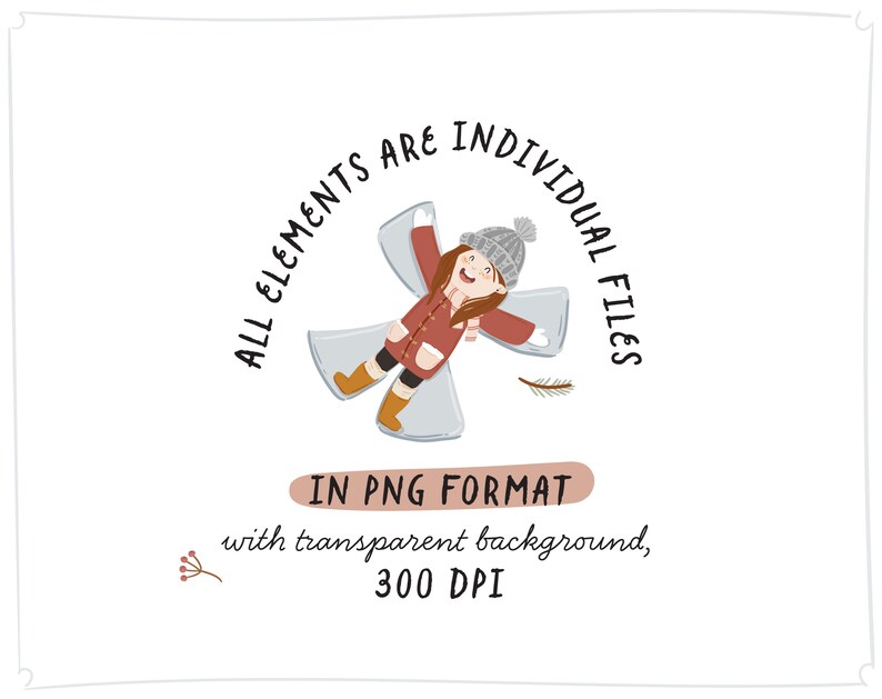 May include: A digital illustration of a girl making a snow angel. The text "All elements are individual files in PNG format with transparent background, 300 DPI" is below the image.
